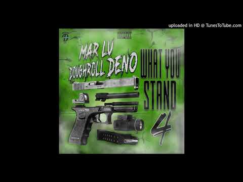 Doughroll Deno X Mar Lu - What You Stand 4