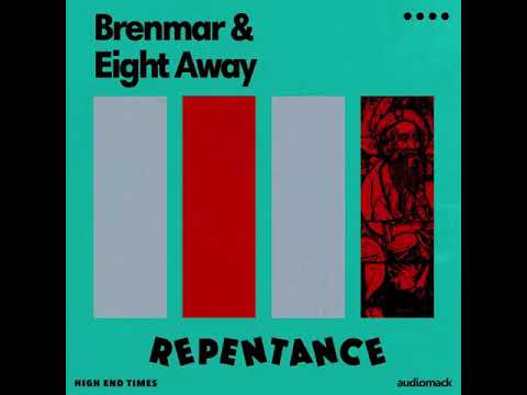 Brenmar & Eight Away - Repentance