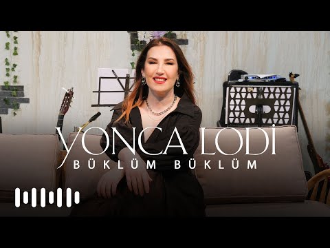 Yonca Lodi - Büklüm Büklüm (Akustik)
