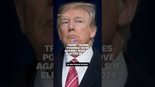 Trump teases possible move against rivals if elected in 2024