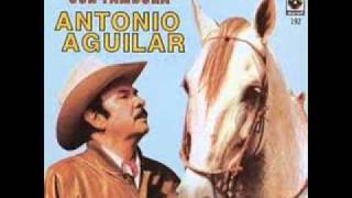 Antonio Aguilar Pero Hombre Amigo