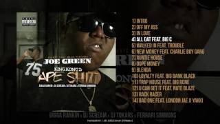 Joe Green - All Dat [Audio] Feat  Big C