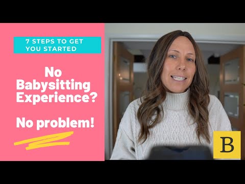No Babysitting Experience No Problem