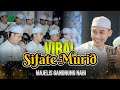 VIRAL SIFATE MURID II MAJELIS GANDRUNG NABI