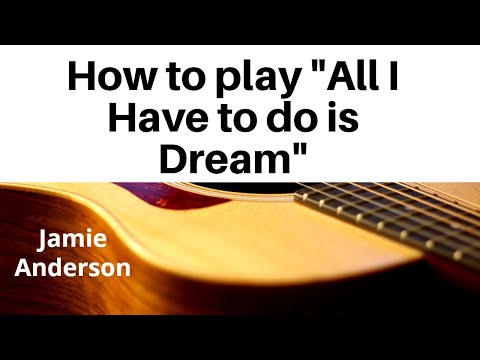 Learn "All I Have to Do Is Dream" on guitar