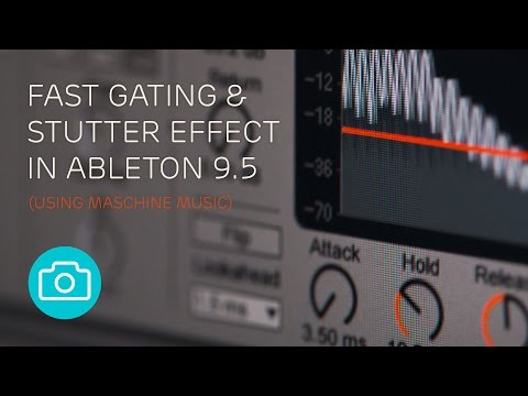 Fast Gating & Stutter Effect in Ableton 9.5