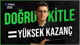 2026 META REKLAMLARI HEDEF KİTLE | Facebook & Instagram Reklamlarında 