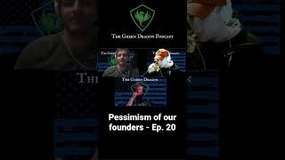 John Adams Pessimism- from Ep20 #shorts #foundingfathers