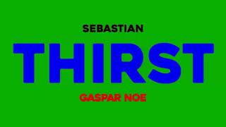 Sebastian - Thirst (Tumor Tuner Drop Mix)