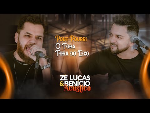 Zé Lucas e Benício - O fora / Fora do Eixo