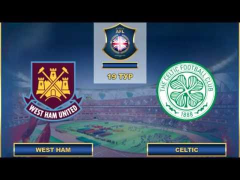 AFL. England. Premier League. 19 Tour. West Ham - Celtic