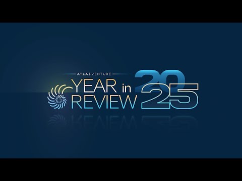 Atlas Venture Year in Review 2025 - B. Booth