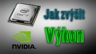 Tutoriál jak zvýšit výkon Procesoru a Grafické karty + Paměť / How to boost your computer