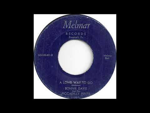 Bonnie Davis and the Piccadilly Pipers - A Long Way To Go - Melmar 100 - (1954)