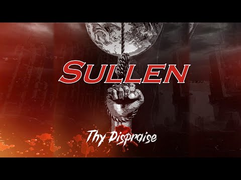 Thy Dispraise: Sullen