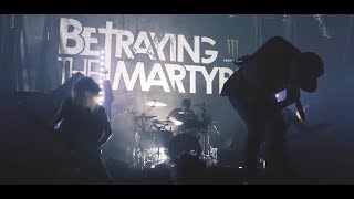 BETRAYING THE MARTYRS - The Still Resilient Tour