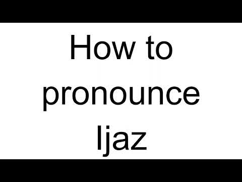 How to Pronounce Ijaz (Arabic)
