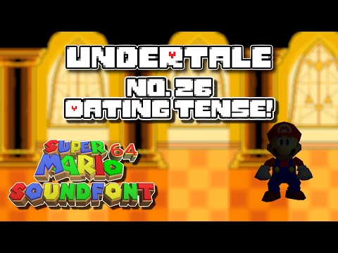 Undertale 64 OST #26: Dating Tense!