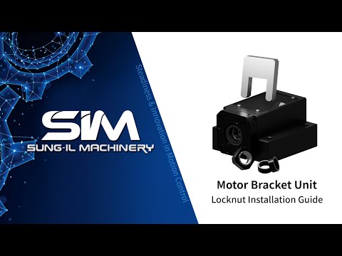 SUPPORT UNIT FOR BALL-SCREW | Locknut installation on Motor bracket unit [S.I.M]_EN