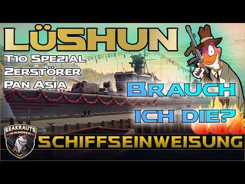 LÜSHUN - Review [T10 DD] - Knusper- oder Gummiente? - World of Warships