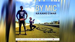 By MIC FNV5(Ka kang ü war) feat Joyce Baby [Prod by Amnezik]