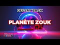 PLANETE ZOUK #2 Deejay Zack