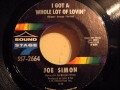 JOE SIMON - I GOT A WHOLE LOT OF LOVIN'