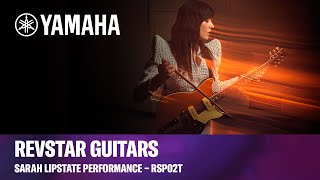 Video thumbnail for Yamaha | Revstar RSP02T | Sarah Lipstate - Performance by Yamaha Guitars