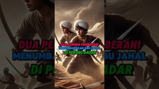 Download lagu Dua Remaja Nekat Tembus Barisan Musuh, Tumbangkan Abu Jahal di Perang Badar! #feedshorts mp3