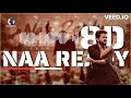 Naa Ready 8D Audio Leo Thalapathy Vijay Lokesh Kanagaraj Anirudh Ravichander