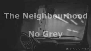 The Neighbourhood - No Grey Subtitulada al español