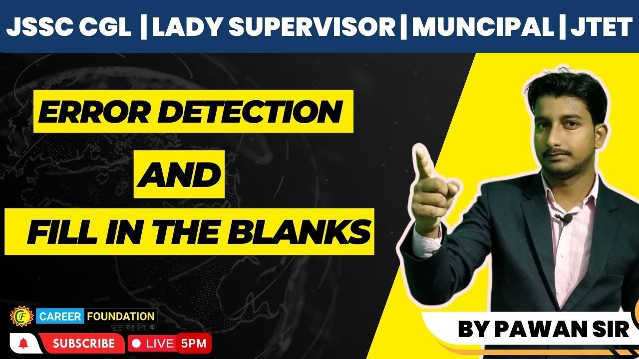 Error Detection and Fill in the Blanks | JSSC CGL | Lady Supervisor | Municipal | BY PAWAN SIR