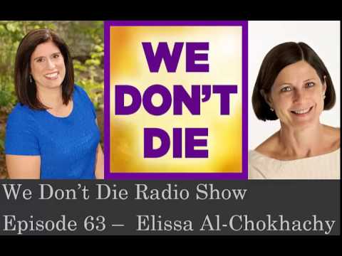Episode 63 –  Palliative Care nurse Elissa Al Chokhachy on We Don't Die Radio