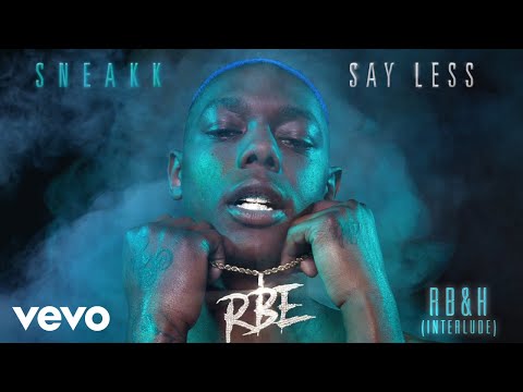 Sneakk - RB&H (Interlude / Audio)