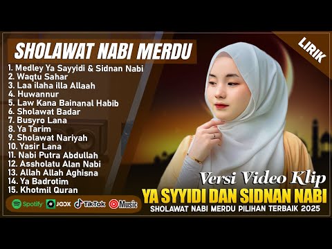 YA SAYYIDI & SIDNAN NABI - SHOLAWAT PENYEJUK HATI DAN PENENANG JIWA || SHOLAWAT TERBARU 2025 (LIRIK)