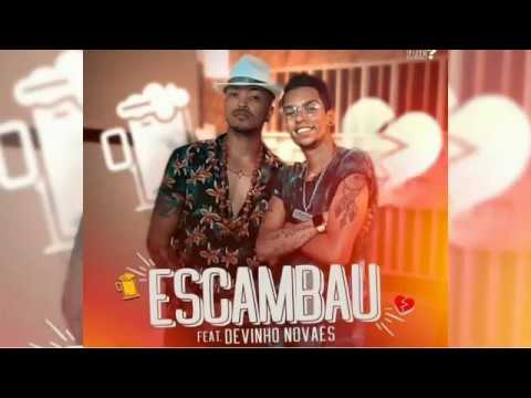 ESCAMBAU - LAMBASAIA feat. DEVINHO NOVAES 2019