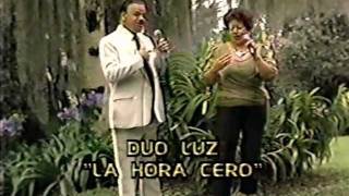 La Hora Cero - Dúo Luz / Bernardo Saldarriaga y Lucelly Lopera