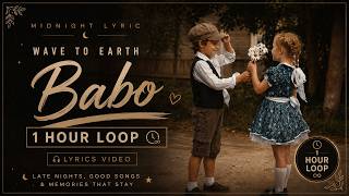 Wave to Earth – Babo (1 Hour Loop) | Midnight Lyric