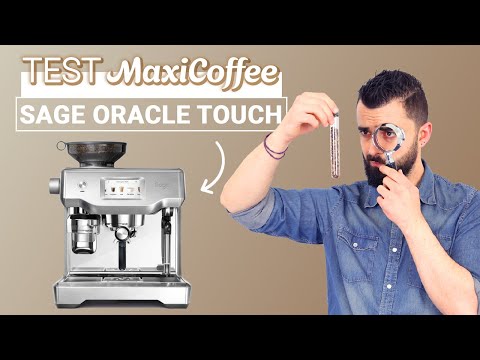 SAGE ORACLE TOUCH | Machine expresso compacte | Le Test MaxiCoffee
