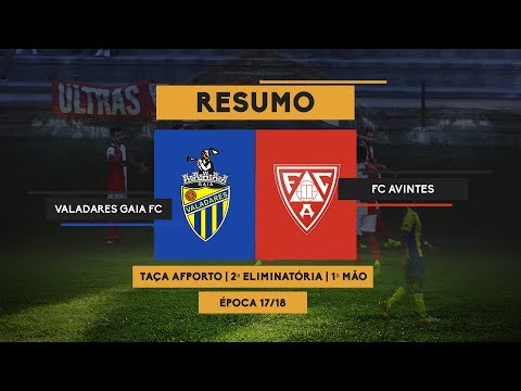 Valadares Gaia [0] - [1] FC Avintes