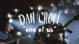 Dan Croll - One of Us (On The Mountain)