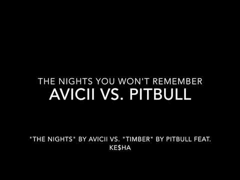 Avicii "The Nights" vs  Pitbull "Timber"
