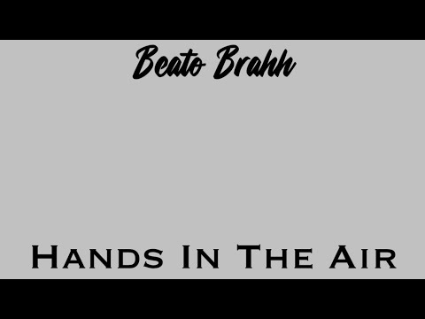 Beato - Hands In The Air (Official Audio)