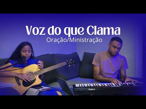Débora Maciel - Voz do Que Clama (Ministração/Oração)