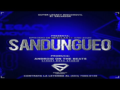 Sandungueo Mix 2020 🌑 Android On The Beats - Street Boys Studio