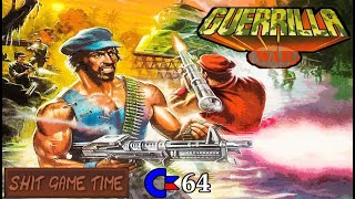 SHIT GAME TIME: GUERRILLA WAR (C64 - Contains Swearing!)