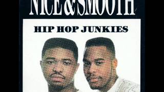 Nice & Smooth - Hip Hop Junkies