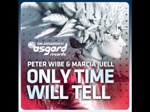 Peter Wibe & Marcia Juell - Only Time Will Tell (RMX by AKATO aka 