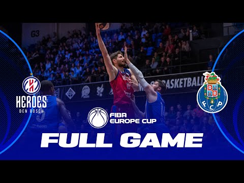 Heroes Den Bosch v FC Porto | Full Basketball Game | FIBA Europe Cup 2022-23