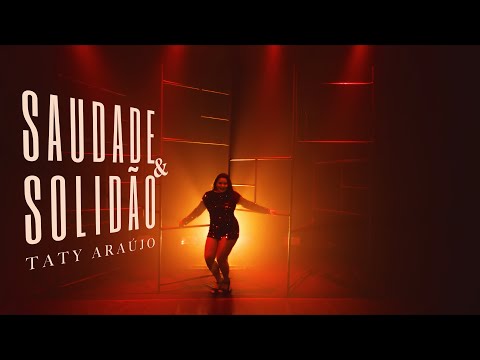 Saudade e Solidão (Versão Lambada) - Taty Araújo